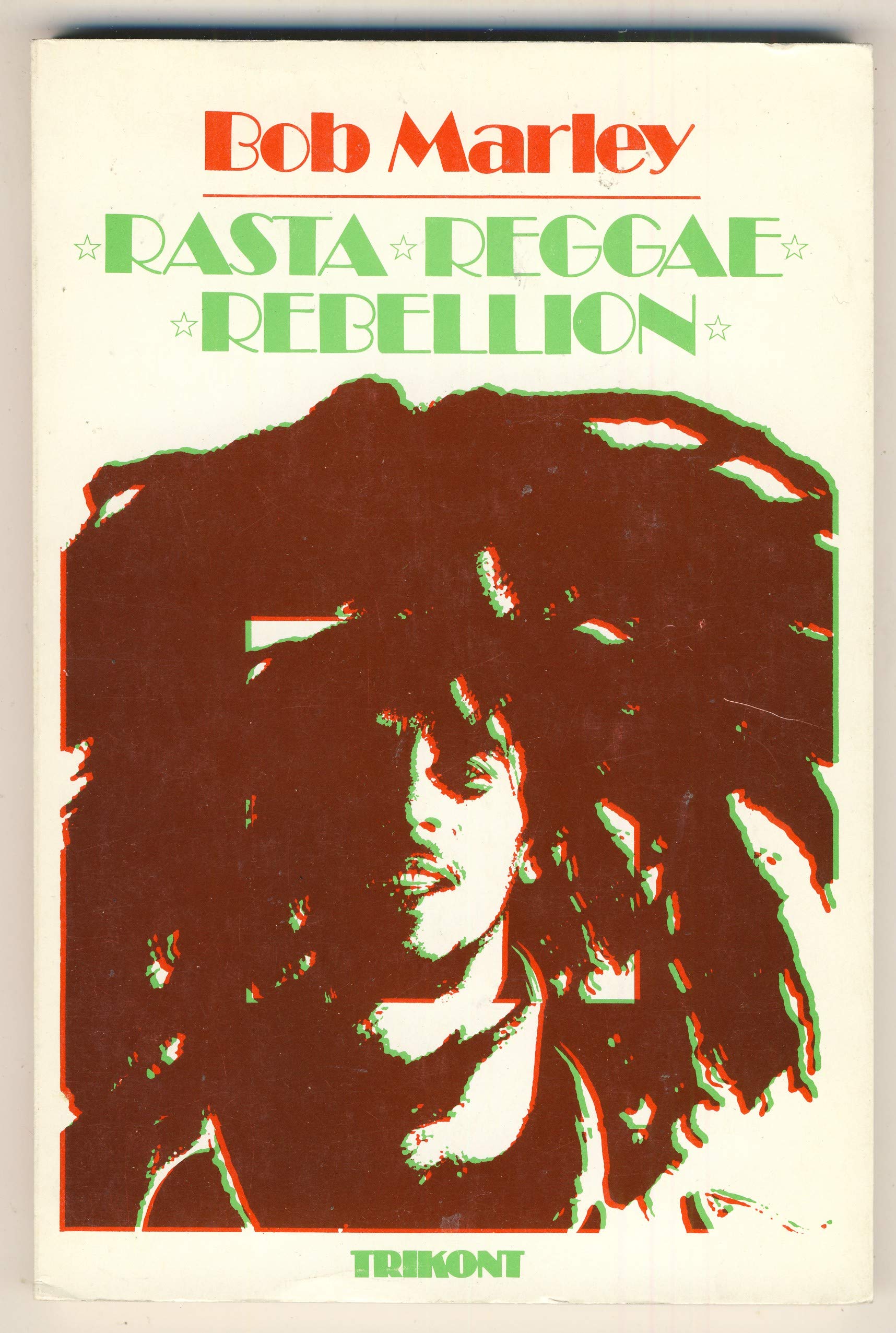 Bob Marley - Rasta, Reggae, Rebellion (Livre en allemand) book