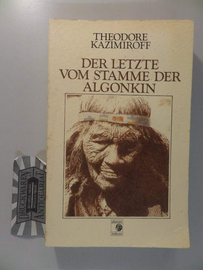 Der Letzte vom Stamme der Algonkin Books