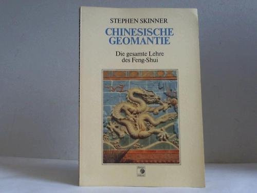 Chinesische Geomantie. Die gesamte Lehre des Feng-Shui book