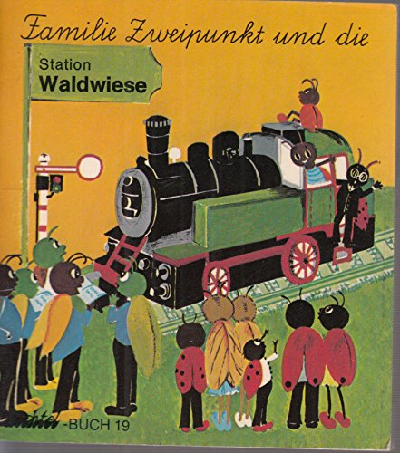 Familie Zweipunkt und die Station Waldwiese - Wichtel-Buch 19 Books