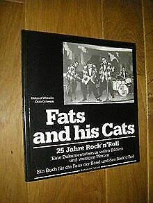 Fats and his Cats: 25 Jahre Rock'n'Roll Arts & Music
