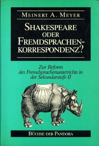 Shakespeare oder Fremdsprachenkorrespondenz?: Zur Reform des Fremdsprachenunterrichts in der Sekundarstufe II Books
