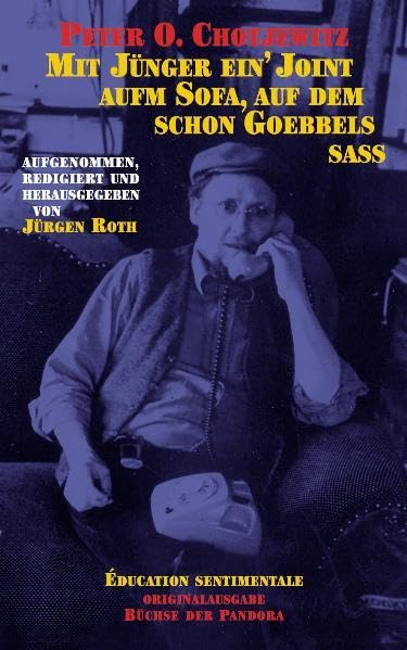 Mit Jünger ein' Joint aufm Sofa, auf dem schon Goebbels saß: Éducation sentimentale Memories