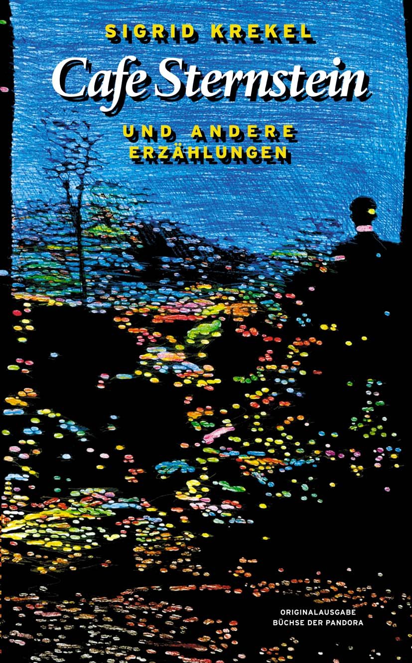 Cafe Sternstein: und andere Erzählungen Contemporary literature