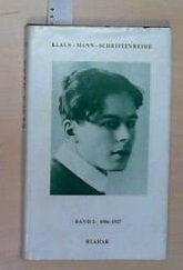 Klaus Mann Schriftenreihe: 1906-1927 Unordnung und früher Ruhm Books