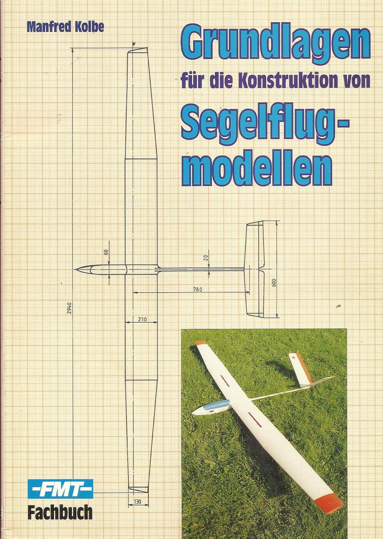 Grundlagen für die Konstruktion von Segelflugmodellen Books