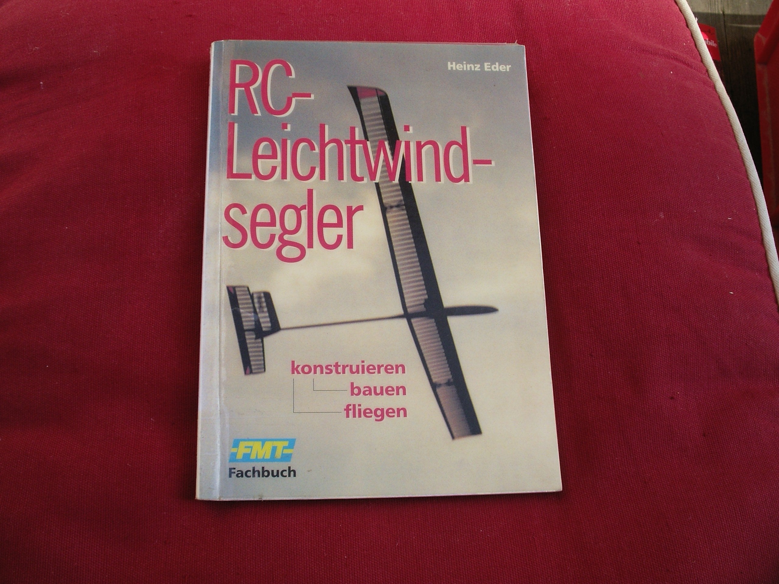 Mehr Leistung mit dem Hand-Launch-Glider: Technik, Taktik und Tuning von RC-Wurfseglern (Fachbuch-Reihe) Hobbies & Crafts