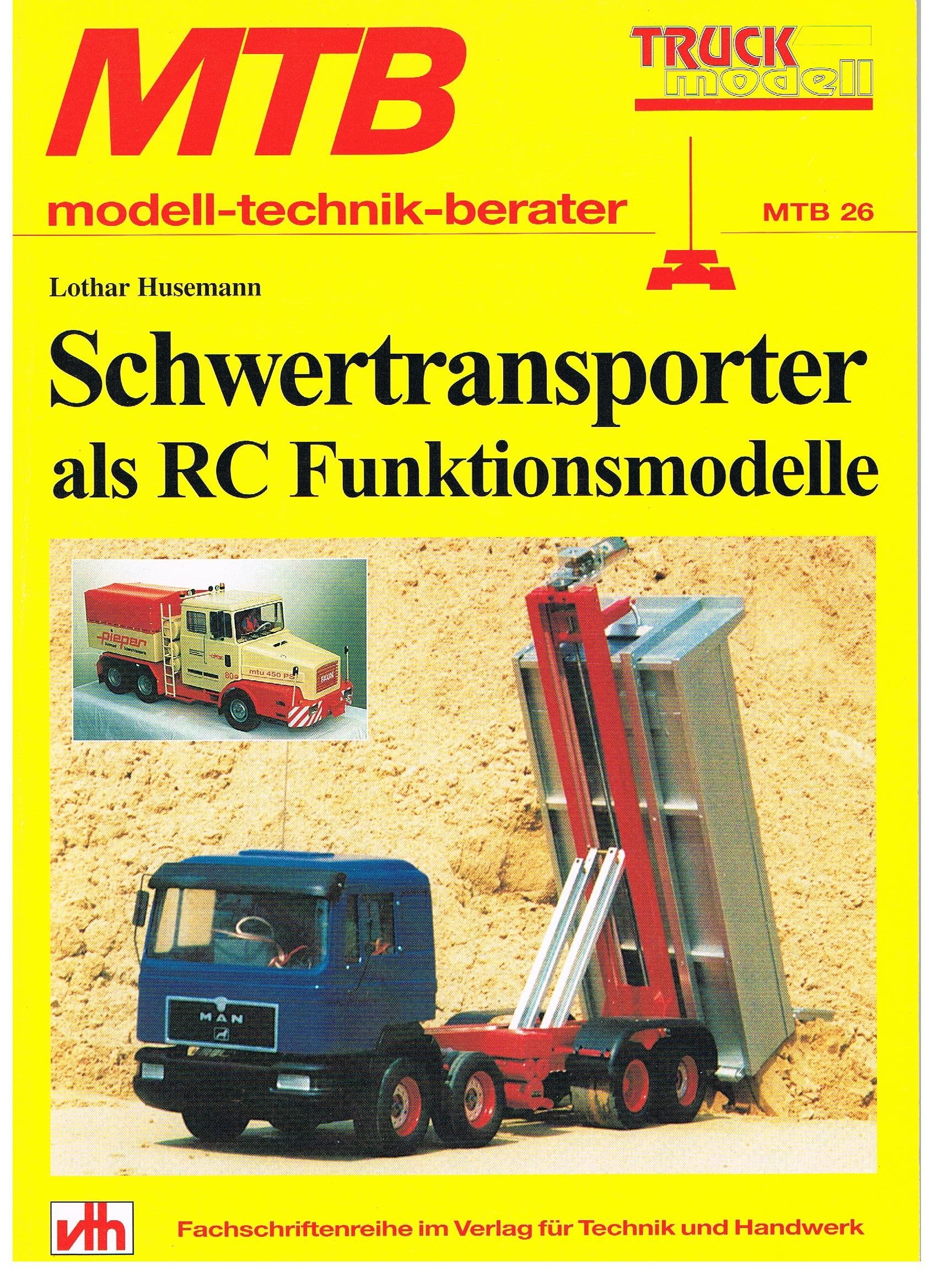 Schwertransporter als RC-Funktionsmodelle. Tips und Tricks für den Selbstbau Books