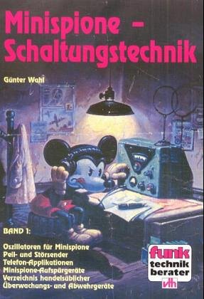 Oszillatoren für Minispione. Minispione-Aufspürgeräte. Peil- und Störsender. Telefon-Applikationen. Verzeichnis handelsüblicher Überwachungs- und Abwehrgeräte Business & Technology