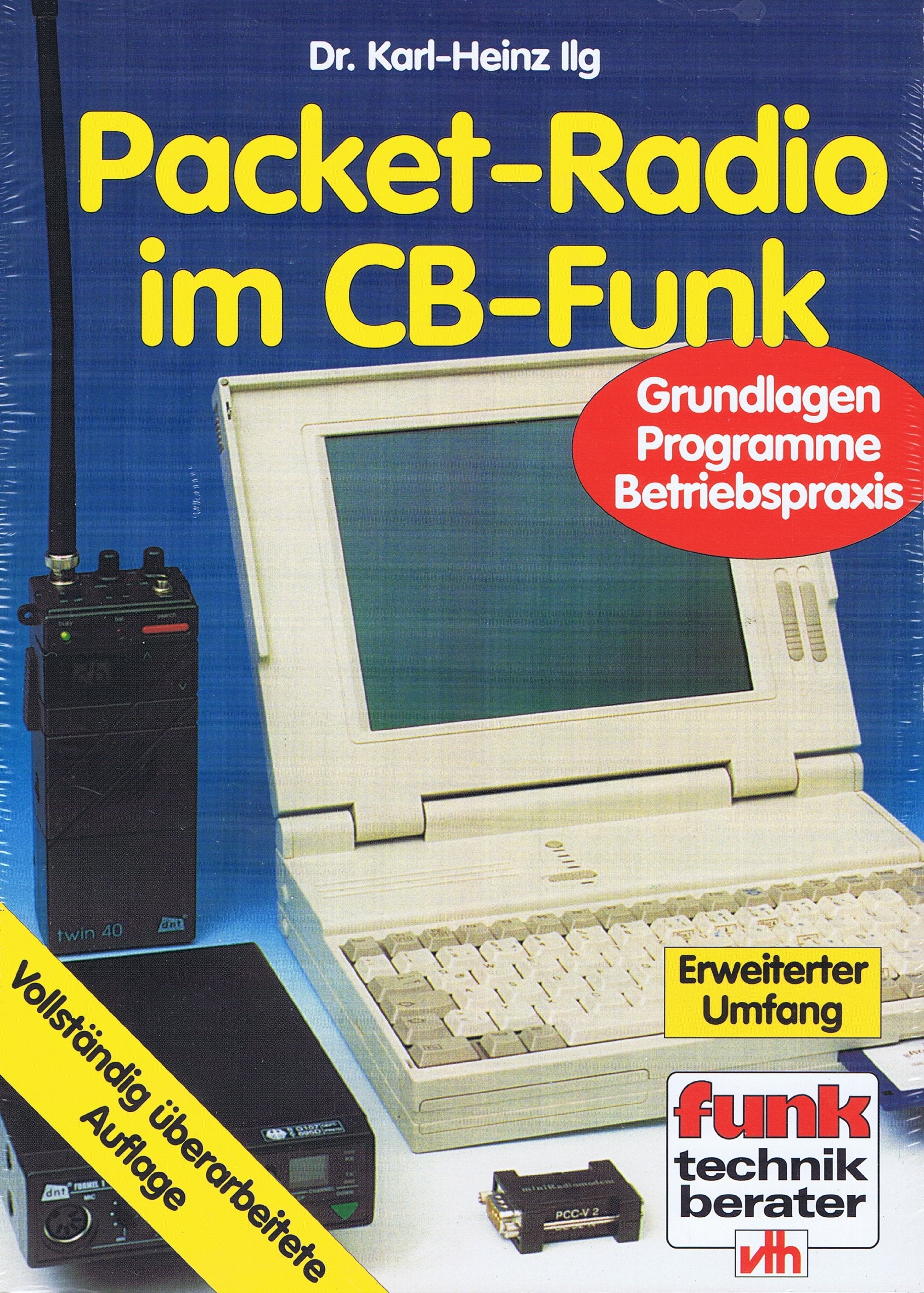 Packet-Radio im CB-Funk. Grundlagen - Programme - Betriebspraxis Business & Technology