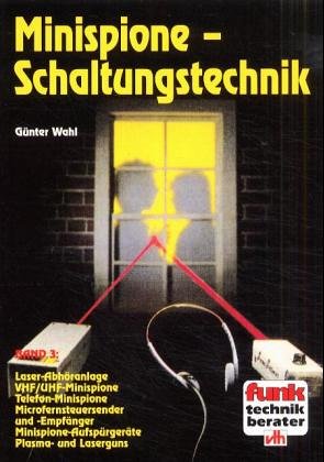 Laser-Abhöranlage, VHF/UHF-Minispione, Telefon-Minispione, Micro-Fernsteuersender und -empfänger, Minispion-Aufspürgeräte, Plasma- und Laserguns Business & Technology