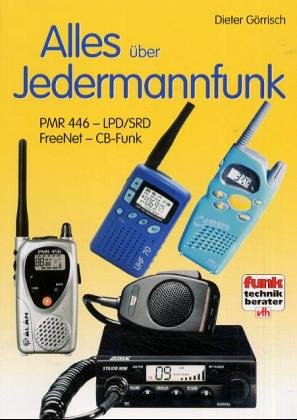 Alles über Jedermannfunk: PMR446 - LPD/SRD - FreeNet - CB-Funk Business & Technology