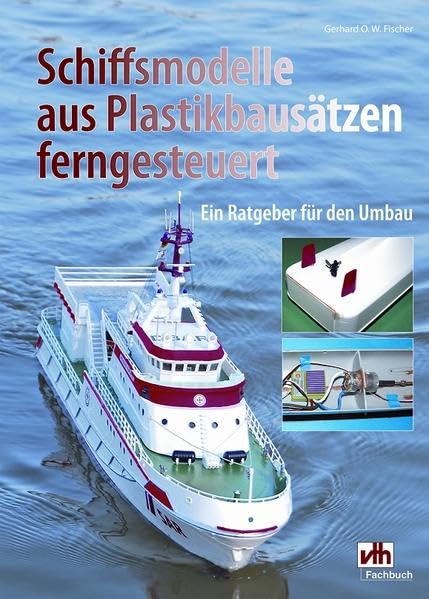 Schiffsmodelle aus Plastikbausätzen ferngesteuert: Ein Ratgeber für den Umbau Hobbies & Crafts
