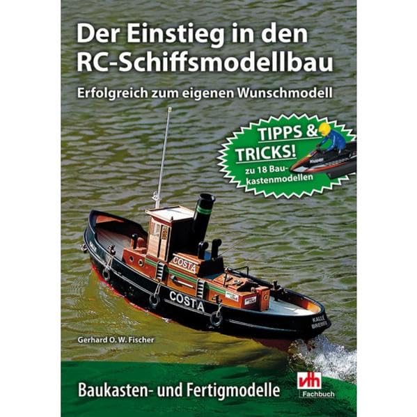Der Einstieg in den RC-Schiffsmodellbau Leisure, Home & Garden