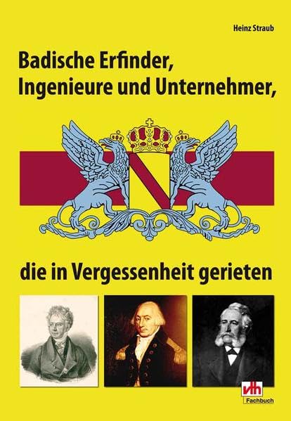 Badische Erfinder, Ingenieure und Unternehmer book
