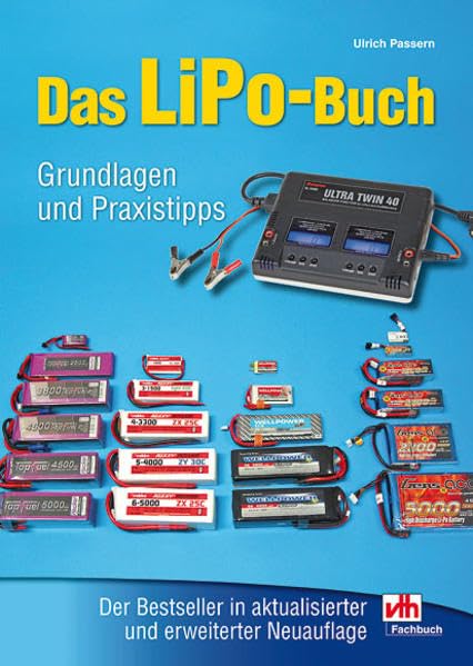 Das LiPo-Buch: Grundlagen und Praxistipps Natural Sciences