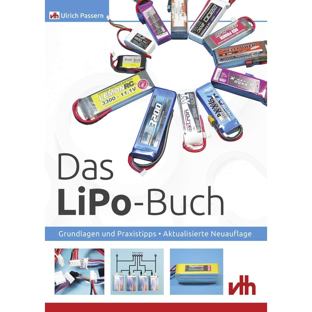 Das LiPo-Buch: Grundlagen und Praxistipps Leisure, Home & Garden