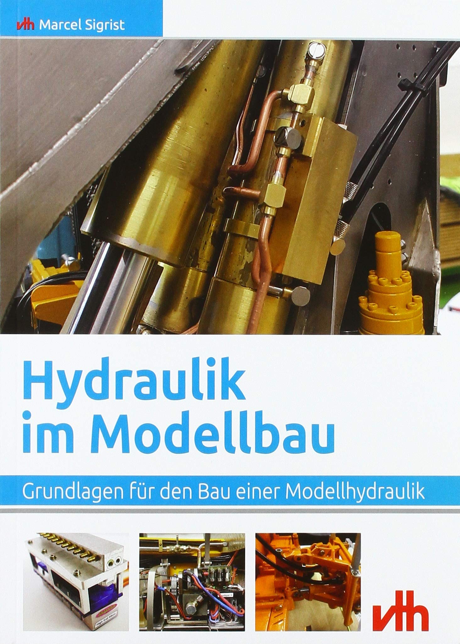 Hydraulik im Modellbau: Grundlagen für den Bau einer Modellhydraulik Leisure, Home & Garden