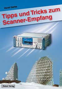 Tipps und Tricks zum Scanner-Empfang Business & Technology