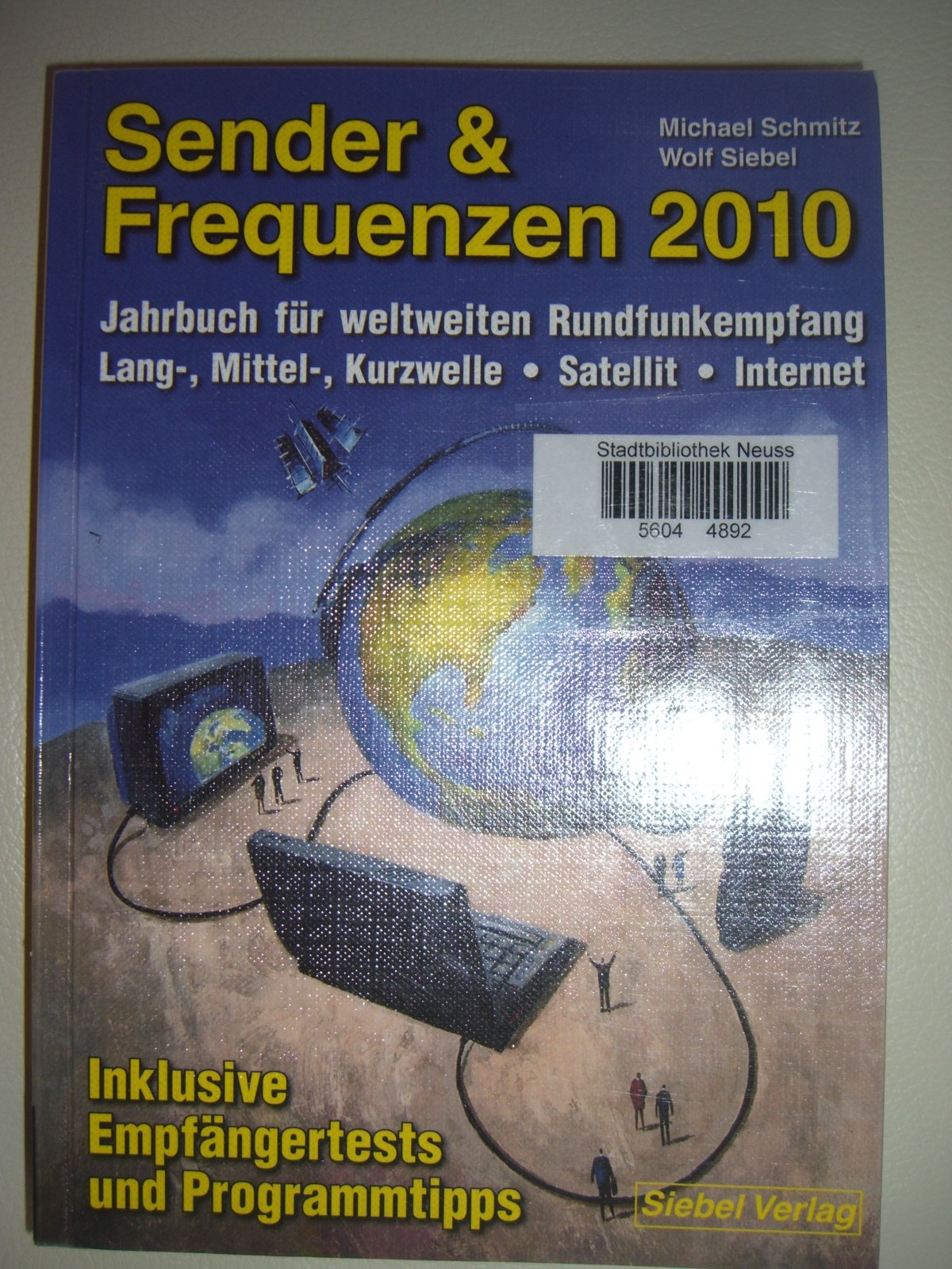 Sender & Frequenzen 2010: Das Jahrbuch für weltweiten Rundfunkempfang Business & Technology