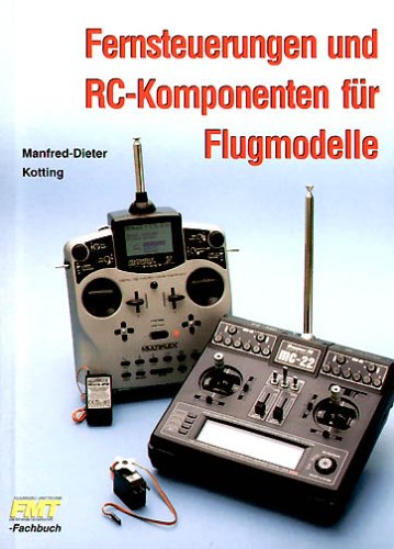Fernsteuerungen und RC-Komponenten für Flugmodelle. book