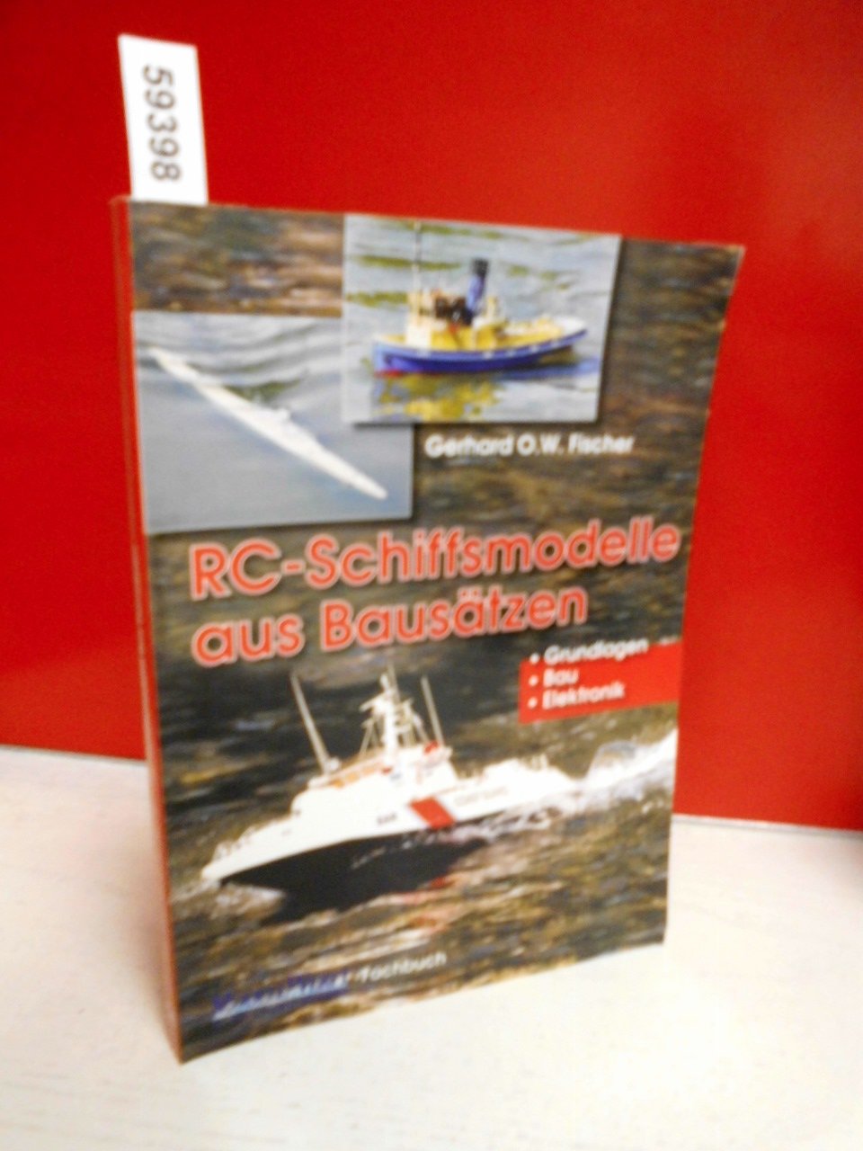 RC-Schiffsmodelle aus Bausätzen: Grundlagen - Bau- Elektronik Leisure, Home & Garden