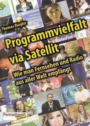 Programmvielfalt via Satellit: Wie man Fernsehen und Radio aus aller Welt empfängt Architecture