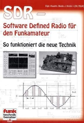 SDR – Software Defined Radio für den Funkamateur: So funktioniert die neue Technik Natural Sciences
