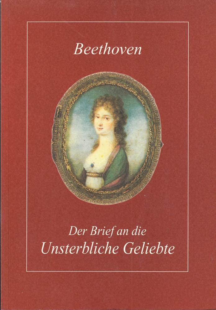Der Brief an die Unsterbliche Geliebte book