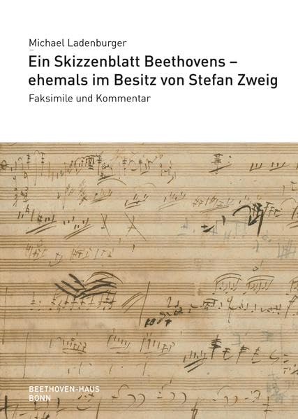 Ein Skizzenblatt Beethovens - ehemals im Besitz von Stefan Zweig: Faksimile und Kommentar (Jahresgaben des Vereins Beethoven-Haus Bonn) Sheet Music