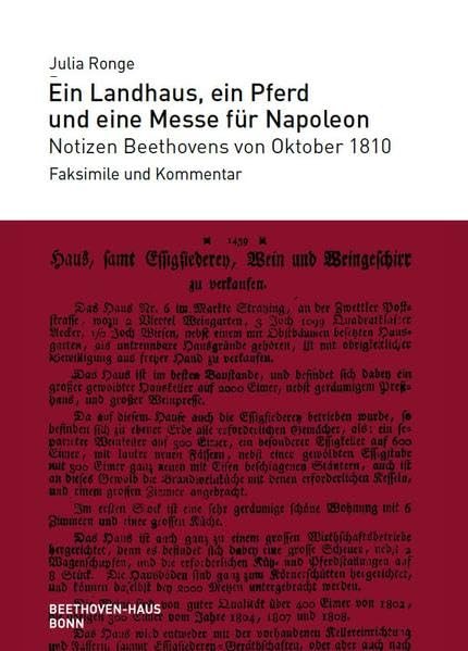 Ein Landhaus, ein Pferd und eine Messe für Napoleon: Notizen Beethovens von Oktober 1810. Faksimile und Kommentar (Jahresgaben des Vereins Beethoven-Haus Bonn) Arts & Music