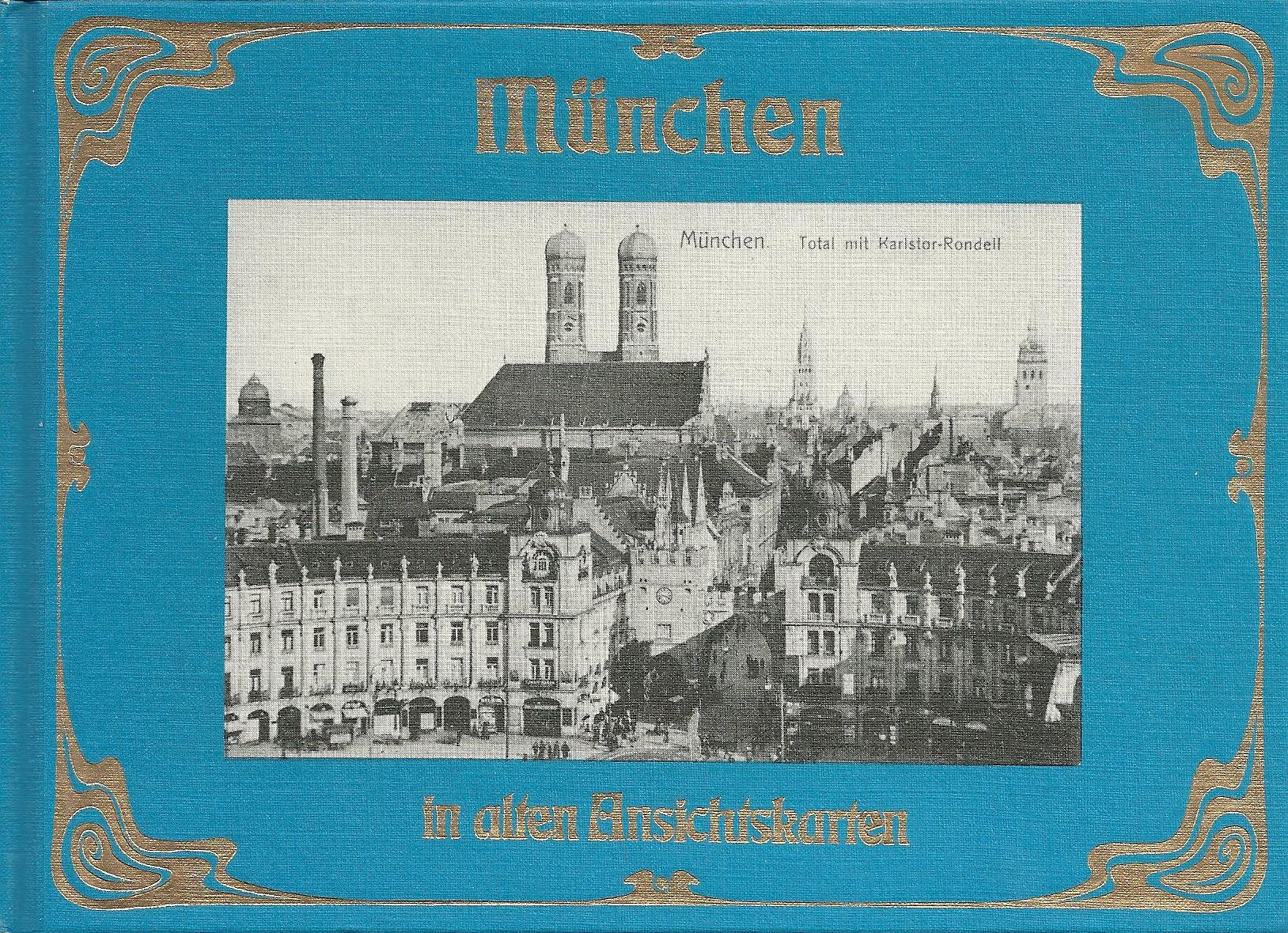 München in alten Ansichtskarten Travel Books