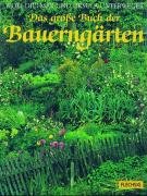 Das große Buch der Bauerngärten Garden & Plants Books