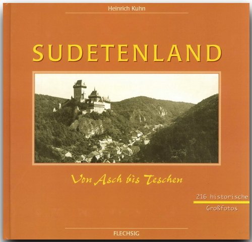 Sudetenland: Von Asch bis Teschen Leisure, Home & Garden
