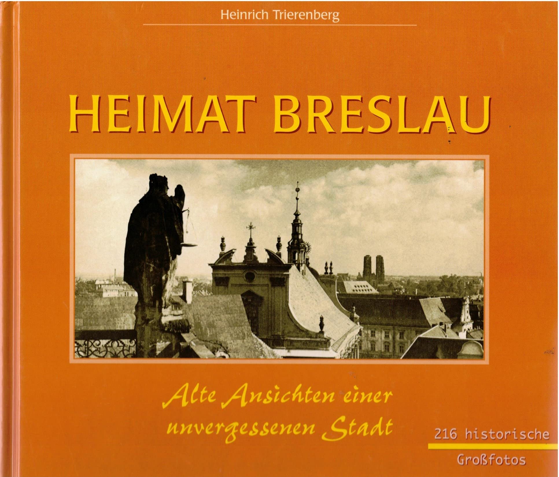 Heimat Breslau: Alte Ansichten einer unvergessenen Stadt Leisure, Home & Garden