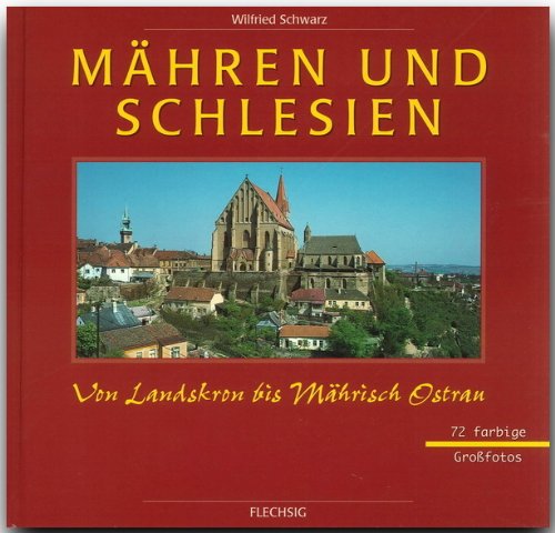 Mähren und Schlesien: Von Landskron bis Mährisch Ostrau Leisure, Home & Garden