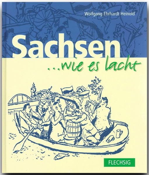 Sachsen... wie es lacht Humour & Satire