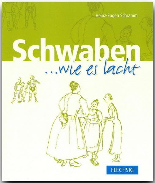 Schwaben... wie es lacht Humour & Satire