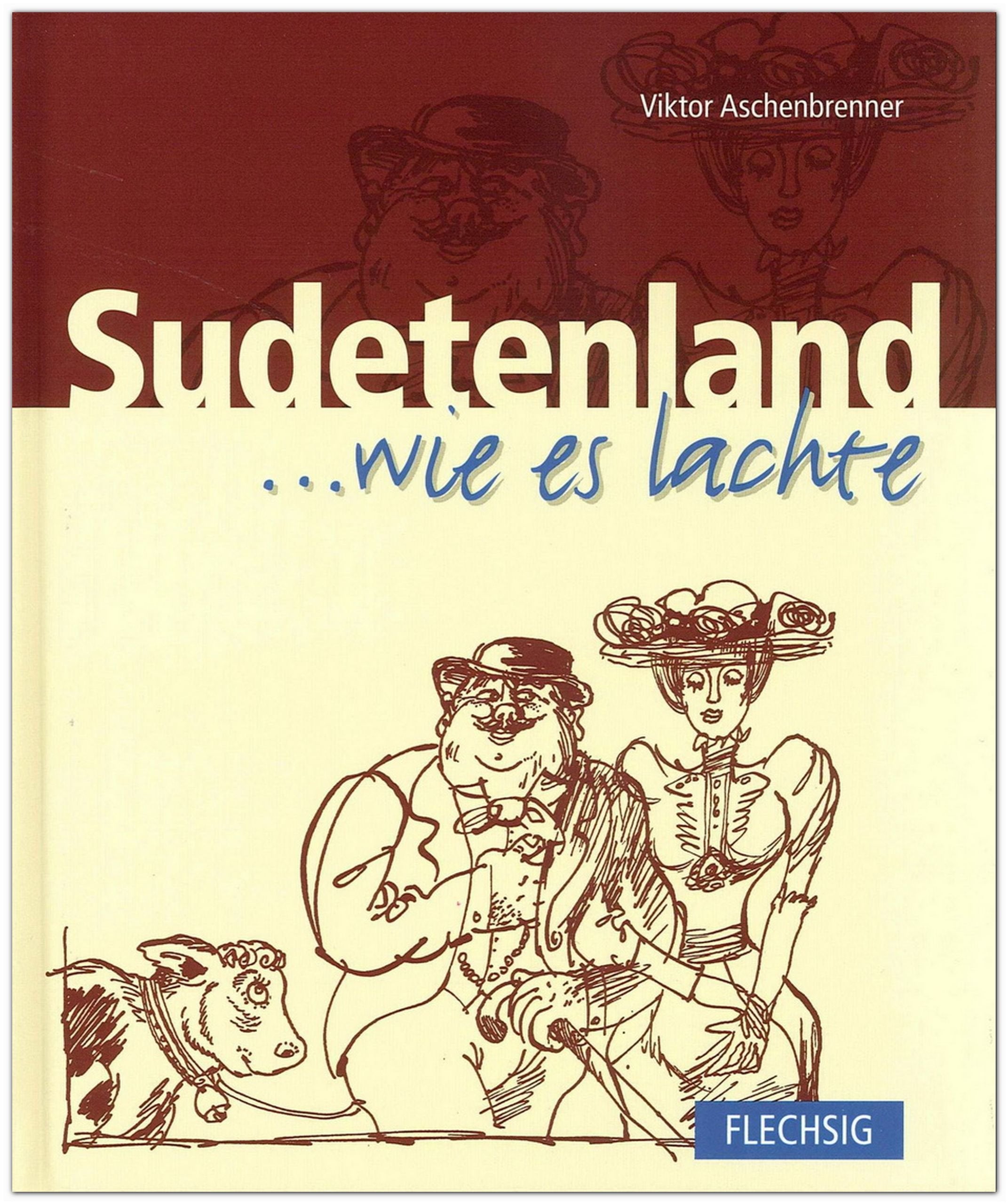 Sudetenland... wie es lachte Humour & Satire