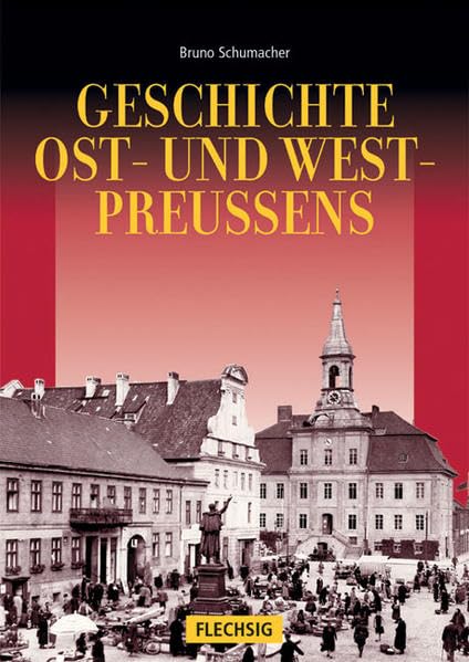 Geschichte Ost- und Westpreussens Politics & History