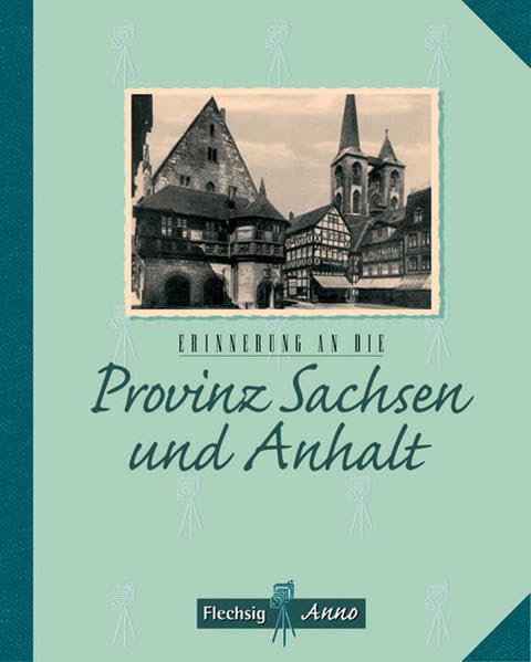 Erinnerung an die Provinz Sachsen und Anhalt book