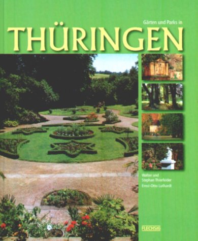 Gärten und Parks in Thüringen Architecture