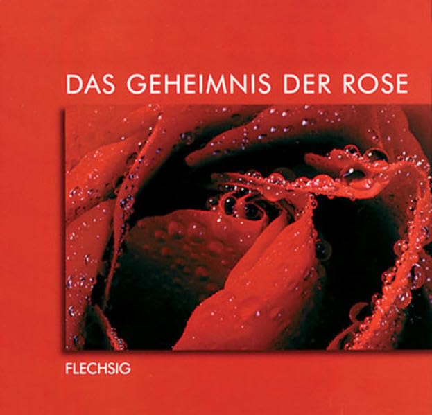 Das Geheimnis der Rose (Flechsig - Geschenkbücher) Lifestyle