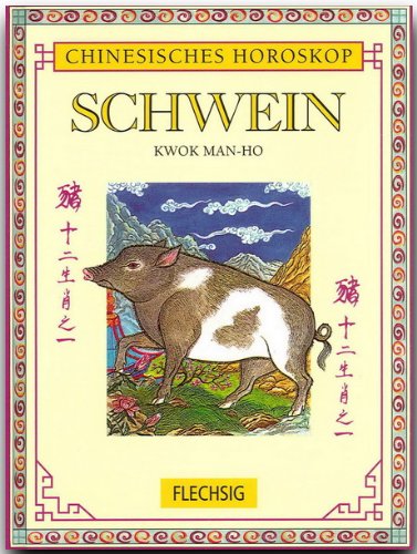 Schwein: Chinesisches Horoskop Religion & Esotericism