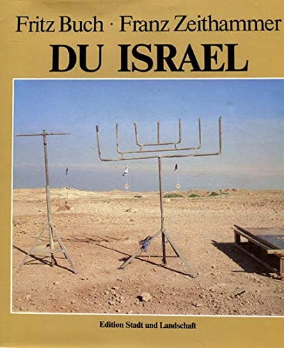 Du Israel. Momentaufnahme einer Reise (Edition Stadt und Landschaft) Books