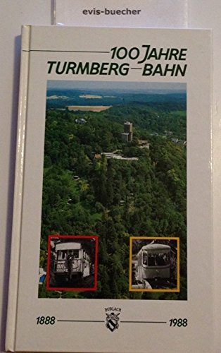 Product Image: 100 Jahre Turmberg Bahn Turmberg-Bahn 1888-1988