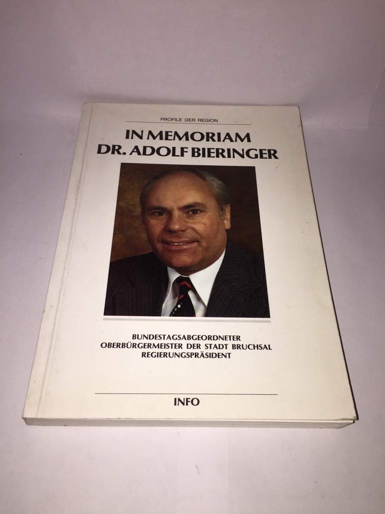 In memoriam Dr. Adolf Bieringer: Eine Dokumentation (Profile der Region) Books