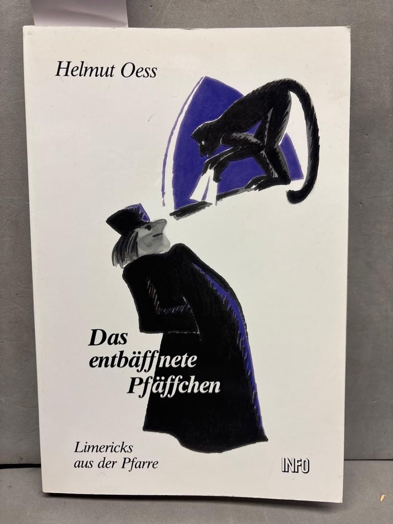 Das entbäffnete Pfäffchen: Limericks aus der Pfarre (INFO-aktuell) Poetry