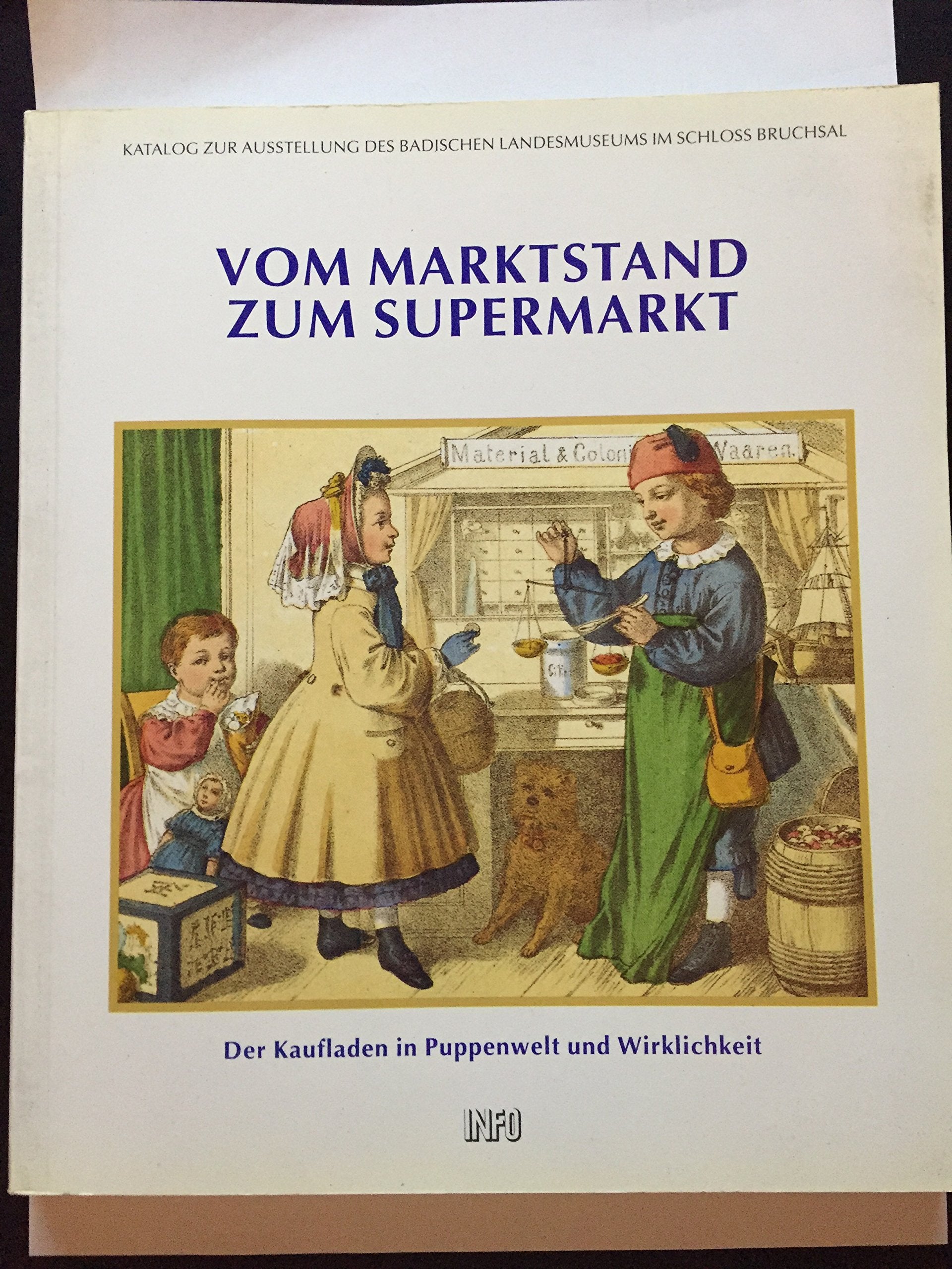 Vom Marktstand zum Supermarkt: Der Kaufladen in Puppenwelt und Wirklichkeit (Dokumente der Geschichte) Film, Art & Culture