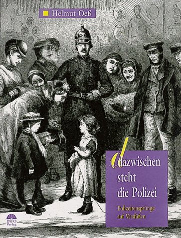 Dazwischen steht die Polizei. Polizeitensprünge auf Versfüßen Law